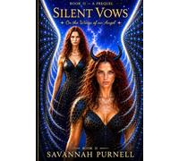 SILENT VOWS ON THE WINGS OF AN ANGEL--BOOK II