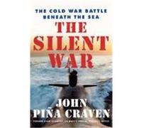 Silent War John P. Craven (Auteur)