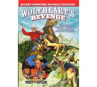 Silent Western Double Feature: Wolfheart's Revenge (1925)/Tracy TheOutlaw (1928)