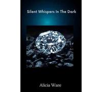 Silent Whispers in the Dark