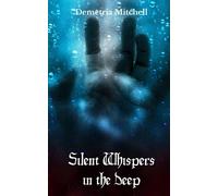 Silent Whispers In The Deep