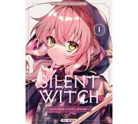 Silent Witch - Les Secrets De La Sorcière Silencieuse - Tome 1