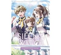 Silent Witch - Les Secrets De La Sorcière Silencieuse - Tome 4