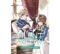 Silent Witch T03 - Les Secrets de la sorcière silencieuse