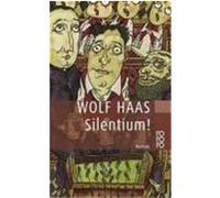 Silentium! Haas, Wolf (Auteur)