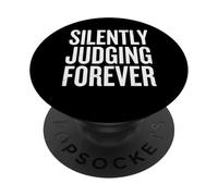 Silently Judging Forever Design Typographique PopSockets PopGrip Adhésif
