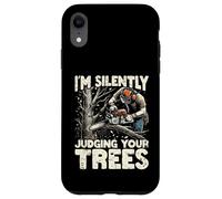 Silently Judging Your Trees Funny Arborist Gift for Men Coque pour iPhone XR