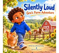 Silently Loud: Gre's Farm Adventure