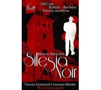 Silesia Noir - Marcin Szewczyk (livre en polonais)
