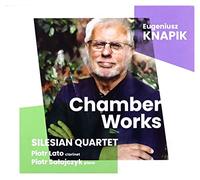 Silesian Quartet - Knapik-Chamber Works [Import]