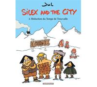 Silex and the city - Tome 2 - Réduction du Temps de Trouvaille