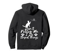 Silhouette de Chat Don't Follow Me I Do Stupid Things Sweat à Capuche
