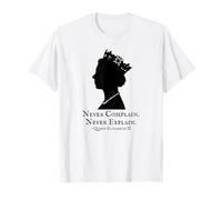 Silhouette de la reine d'Angleterre ne jamais se plaindre ne jamais expliquer T-Shirt