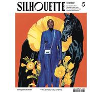 Silhouette n°5 : Mode & Cheval - Printemps 2023 - Collectif - Silhouette - broché - Revue