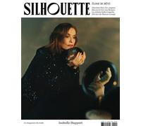 Silhouette N°9 : Eloge du rêve, Isabelle Huppert - Mars 2024 - Collectif - Silhouette - broché - Revue