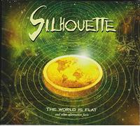 Silhouette - The World Is Flat And Other Alternative
