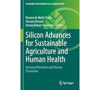 Silicon Advances for Sustainable Agriculture and Human Health: Increased Nutrition and Disease Prevention