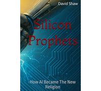 Silicon Prophets: How AI Became The New Religion
