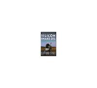 Silicon Snake Oil