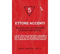 Silicon Valley: Before, During and After: It is not true that Silicon Valley was born in Silicon Valley. From the first transistor in 1947, to IC in ... to AI, interwoven with the author’s personal