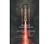 SILICON VALLEY Y EL NUEVO SACERDOCIO: Los Magnates Tecnológicos como los Nuevos 'Iluminados' del Siglo XXI