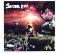 Silicone Soul - Save + Our + Souls [Import]