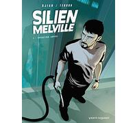 Silien Melville - Tome 01: Opération Arpège