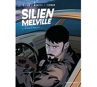 Silien Melville – Retour de manivelle – Tome 02