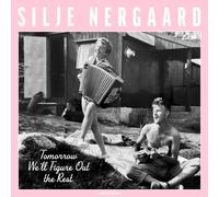 SILJE NERGAARD - TOMORROW WE'LL FIGURE OUT THE REST CD NEUF