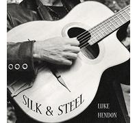 Hendon, Luke - Silk and Steel