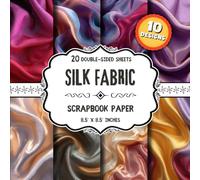 Silk Fabric Scrapbook Paper: 20 Double-Sided Smooth Textile Designs for Collage, Decoupage, Origami & Mixed Media