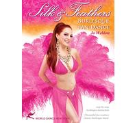 Silk & Feathers: Burlesque Fan Dancing: Burlesque instruction, Fan dance how-to, Burlesque dance classes [DVD] [ALL REGIONS] [NTSC] [WIDESCREEN]