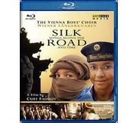 Silk Road – Wiener Sängerknaben – Curt Faudon – Blu-ray – ARTHAUS