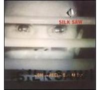 Silk Saw - Come Freely Go Safely