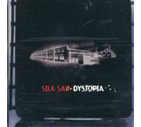 Silk Saw - Dystopia