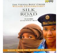 SILK SONGS ALONG THE ROAD AND TIME [funeral, the choir of the song while following the Silk Road OST] by VIENNA BOYS` CHOIR [Korean Imported] (2010)