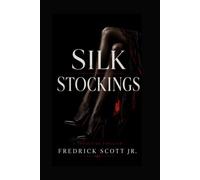 Silk Stockings: A Seductive Thriller