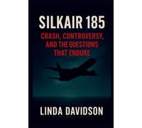 SilkAir 185: Crash, Controversy, and the Questions That Endure
