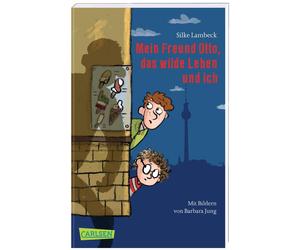 Silke Lambeck Barbara Jung Mein Freund Otto, das wilde Leben und ich (Poche)