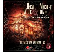 Oscar Wilde & Mycroft Holmes – Épisode 55 : Blumen des Verderbens – CD – Integral