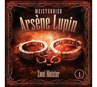Meisterdieb Arsène Lupin - Lupin 01: Zwei Meister