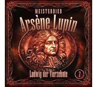 Silke Walter – Meisterdieb Arsène Lupin – Lupin 07: Ludwig der Vierzehnte – CD
