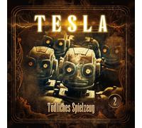 Tesla – Tesla 2: Tödliches Spielzeug
