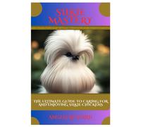 Silkie Mastery: The Ultimate Guide To Caring For And Enjoying Silkie Chickens