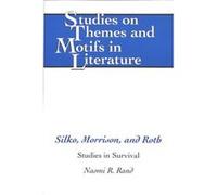 Silko Morrison and Roth by Naomi R Rand Naomi R. Rand (Auteur)
