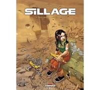 Sillage - Intégrale T04 à T06 Jean-David Morvan (Auteur), Philippe Buchet (Dessinateur)