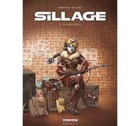 Sillage T03 - Engrenages Jean-David Morvan (Scénario), Philippe Buchet (Dessinateur)