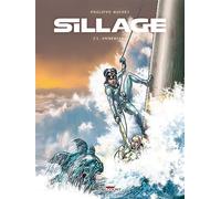 Philippe Buchet – Sillage Tome 23 : Immersion – Cartonné, bande dessinée – Delcourt