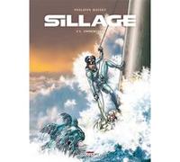 Philippe Buchet – Sillage Tome 23 : Immersion – Cartonné, bande dessinée – Delcourt