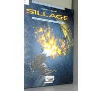 Sillage, tome 1 : A feu et à cendres